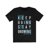 Keep Going Stay Growing Inspiration Quote - Silvesse